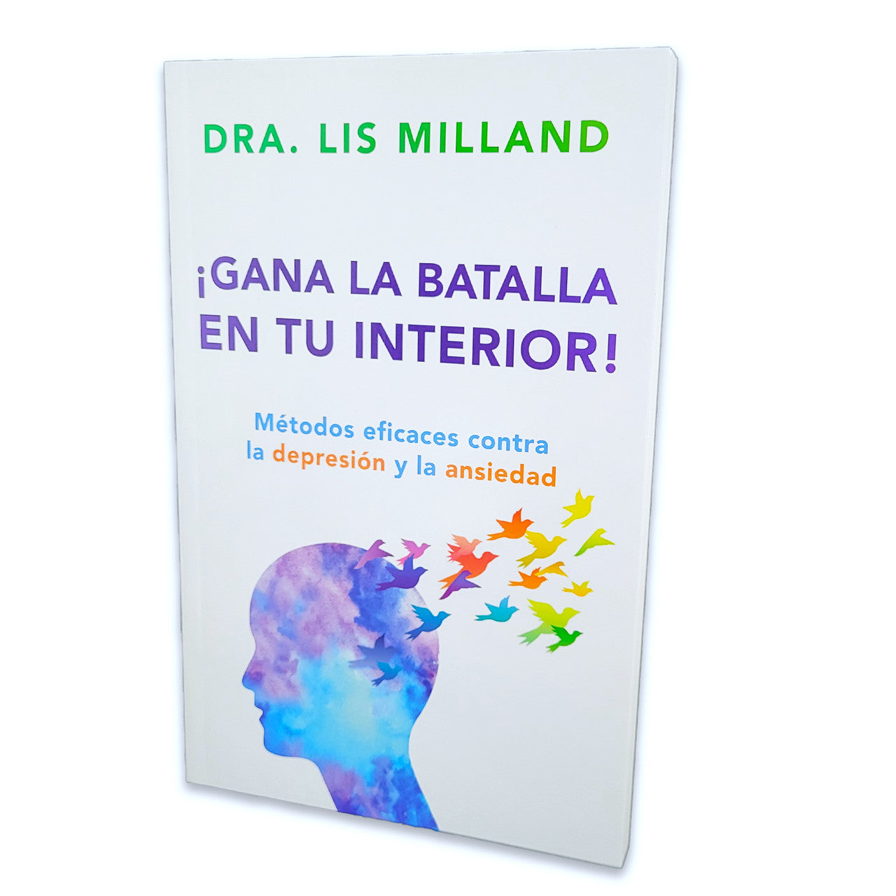 Gana la batalla en tu interior Lis Milland Libro