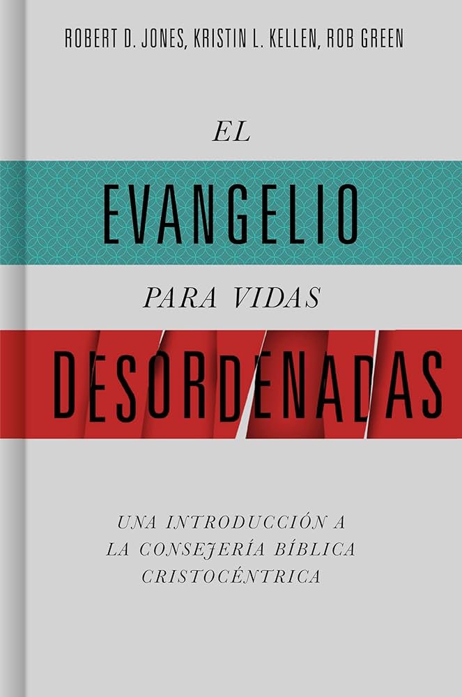 Evangelio para Vidas Desordenadaz Libro Robert Jones