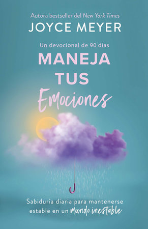 Maneja tus emociones -Joyce Meyer Libro