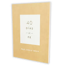 40 Dias de Fe Paul David Tripp Libro
