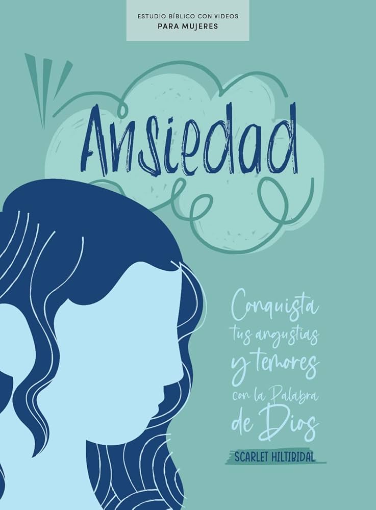 Ansiedad - Estudio bíblico con videos Libro
