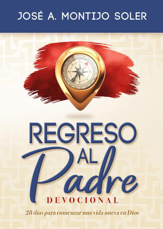 Devocional Regreso al Padre Libro- Jose Montijo