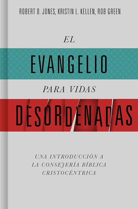 Evangelio para Vidas Desordenadaz Libro Robert Jones