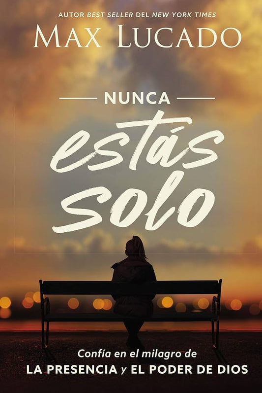 Nunca estas solo Libro Max Lucado