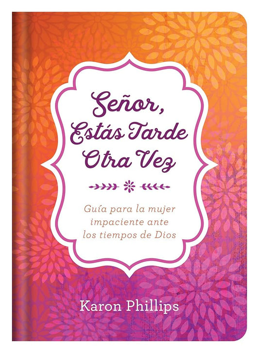 Señor estás tarde otra vez Libro