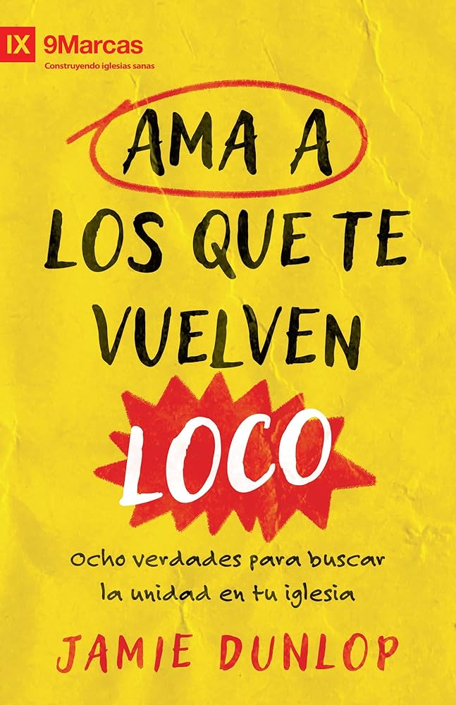 Ama a Los que te vuelven Loco= Jamie Dunlop Libro