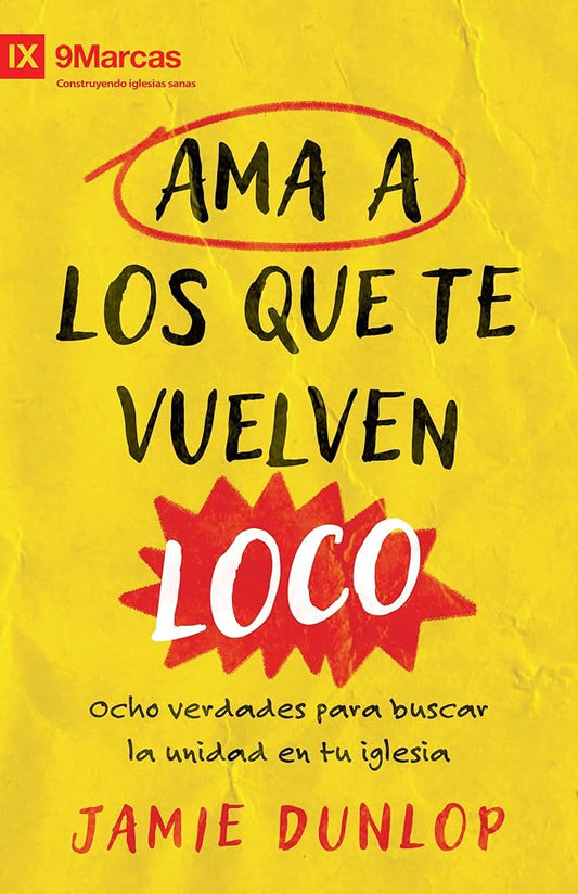Ama a Los que te vuelven Loco= Jamie Dunlop Libro