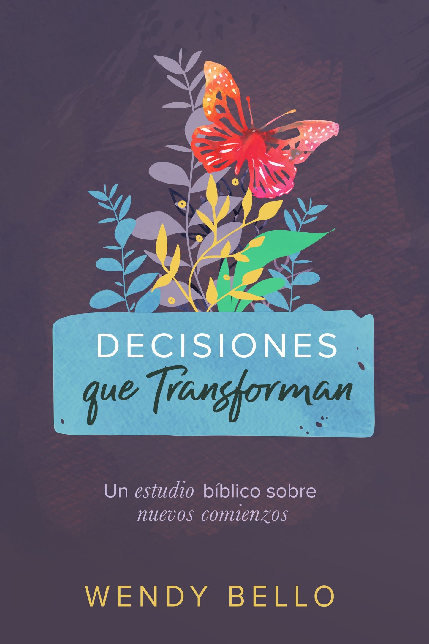Decisiones que transforman Libro Wendy Bello
