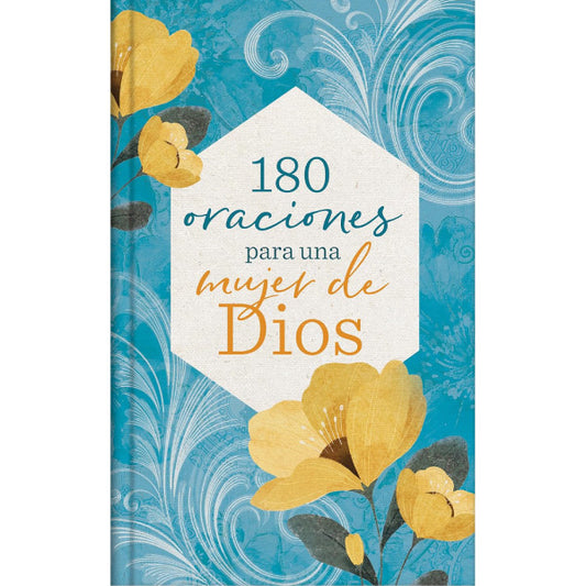 180 oraciones para una mujer de Dios