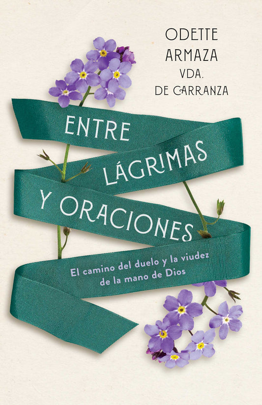 Entre lagrimas y Oraciones Libro