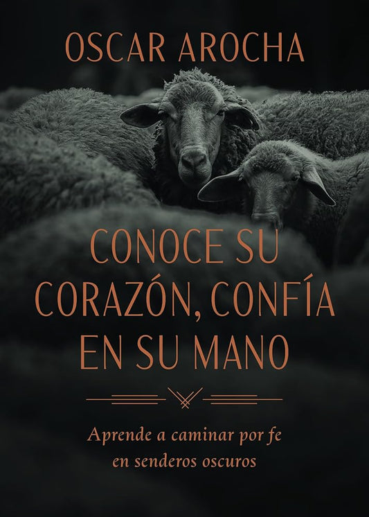 Conoce su corazón, confía en su mano- Oscar Arocha