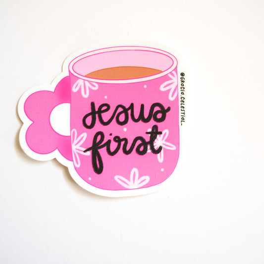 Taza Rosa, Jesus First Sticker