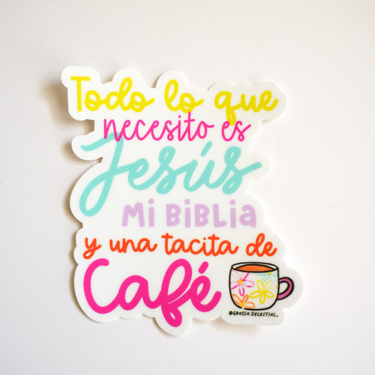 Todo lo que necesito sticker