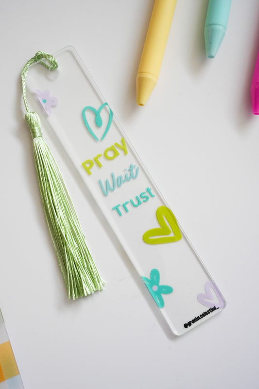 Pray Trust Wait Acrylic Bookmark
