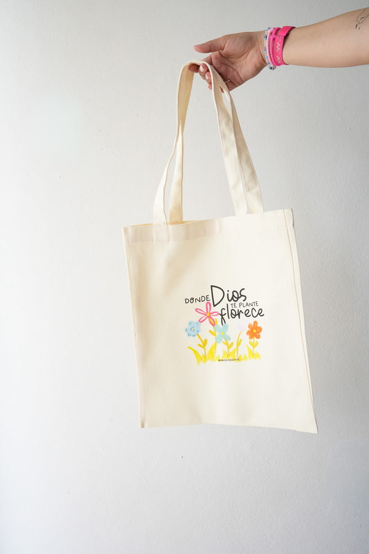 Tote Bag Donde Dios te plante florece