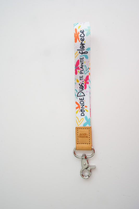 Donde Dios te plante florece Wrist Key Chain