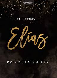 Elías Fe y Fuego Estudio Bíblico Libro