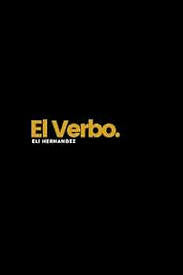 El Verbo Libro Eli Hernandez