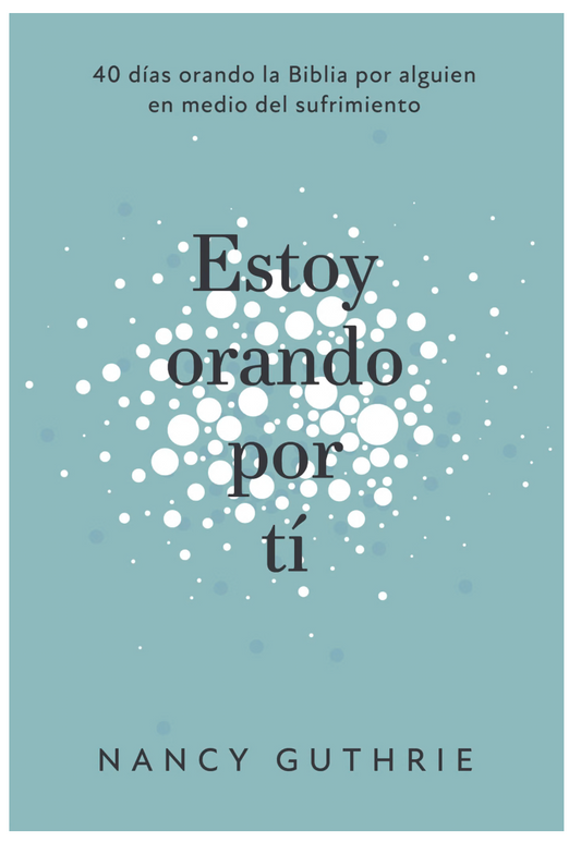 Estoy Orando por ti Libro