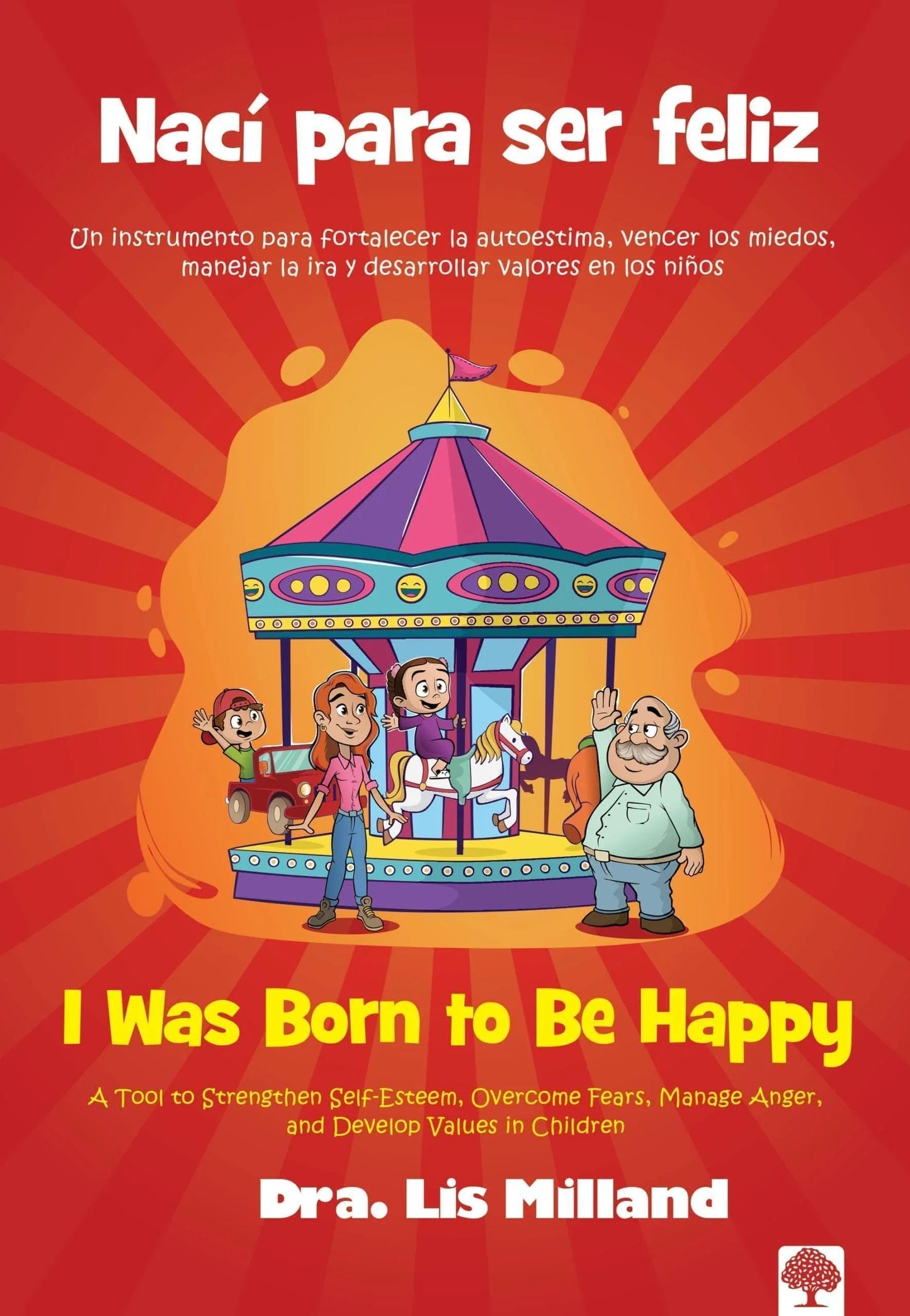 Nací para Ser Feliz Niños Libro Lis Millad