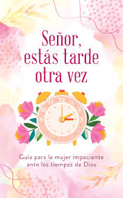 Señor estás tarde otra vez Libro (rosa)