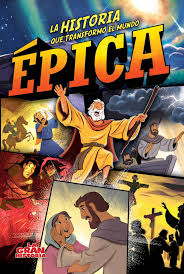 Épica La Historia que cambió el mundo